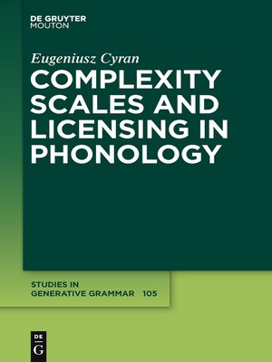 cover image of Complexity Scales and Licensing in Phonology